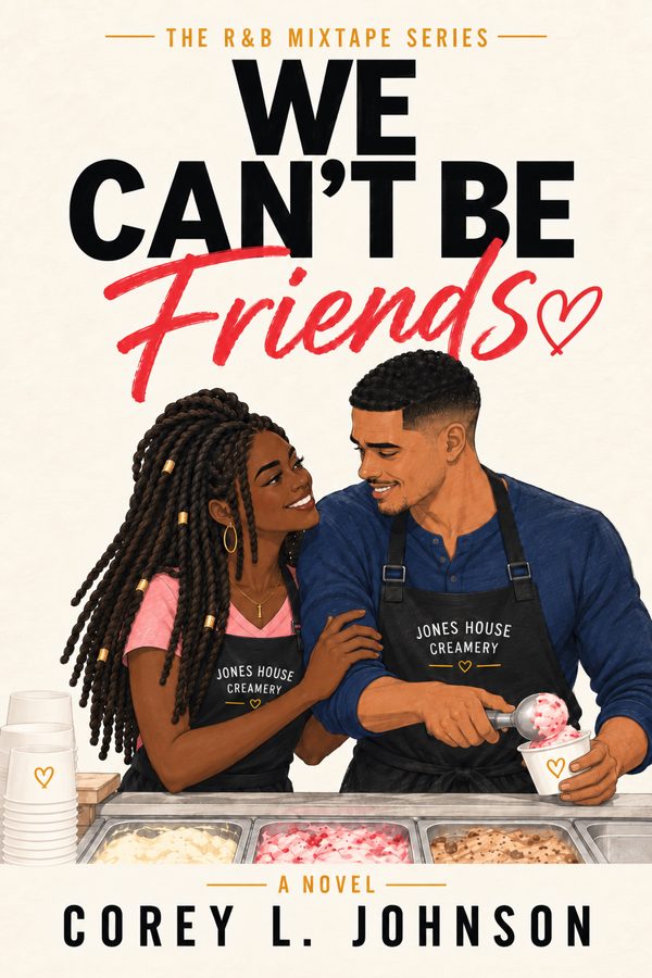 We Can't Be Friends by Corey L. Johnson, book cover